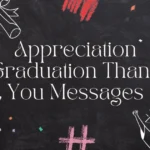 Appreciation Graduation Thank You Messages