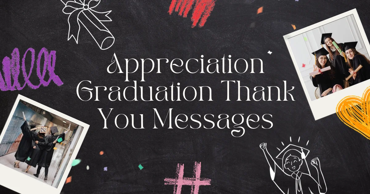 Appreciation Graduation Thank You Messages