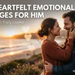 Emotional Love Messages for Him