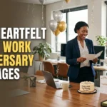 Heartfelt Happy Work Anniversary Messages